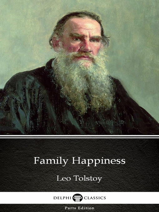Upplýsingar um Family Happiness by Leo Tolstoy (Illustrated) eftir Leo Tolstoy - Biðlisti